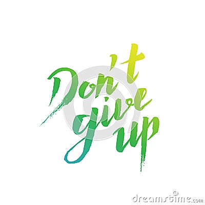 Don`t give up Vector Illustration