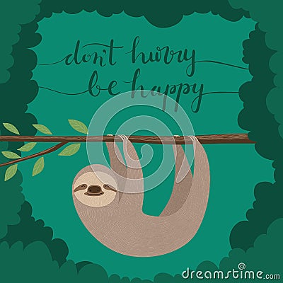 Don`t hurry, be happy Vector Illustration