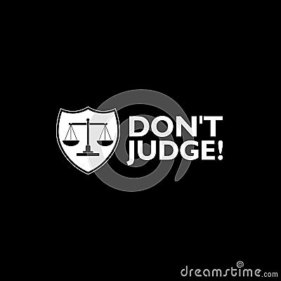 Don`t Judge Me sign isolated on dark background Stock Photo