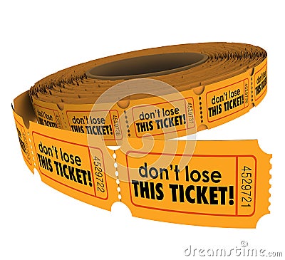 Don't Lose This Ticket Claim Keep Safe Enter Contest Raffle Stock Photo