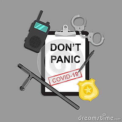Don`t panic. Stop coronavirus covid-19 vector banner with polis equipment Vector Illustration