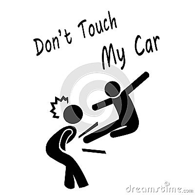 Don`t Touch My Car Vector Illustration