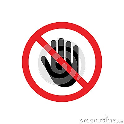 Don`t touch red prohibition sign. Human hand. Vector Illustration