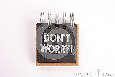 Don`t Worry. Panic, stress, anxiety and worry concept Stock Photo