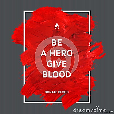 Donate blood motivation information poster. Vector Illustration