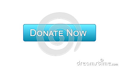 Donate now web interface button blue color, social support, volunteering Stock Photo