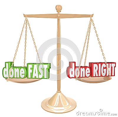 Done Fast Vs Right Scale Balance Weighing Rush Option Stock Photo