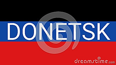 DONETSK written on its flag. Stock Photo