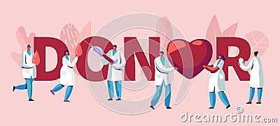 Donor Concept. Male, Female Doctors Characters in Medical Uniform. Blood Donation Laboratory, Healthcare, Charity, World Donor Day Vector Illustration