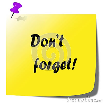 Dont forget note written on post paper illustration Stock Photo