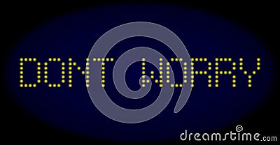 DONT WORRY Led Style Caption with Glowing Dots Vector Illustration