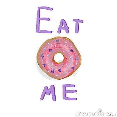 Eat me inscription. Donut with pink icing and sprinkling of purple hearts and the inscription lilac color eat me Stock Photo