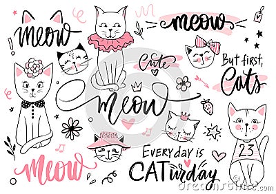 Doodle Cats illustration and kitten quotes, meow lettering. Cute vector set with funny hipster pets, fashion kitty Vector Illustration