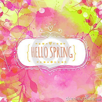 Doodle decorative frame with text hello spring. Nature inspired pink and green background with watercolor texture and leaves. Vector Illustration