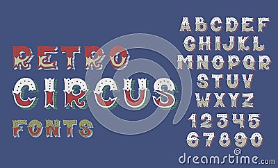 Doodle retro circus fonts and numbers alphabet design Vector Illustration