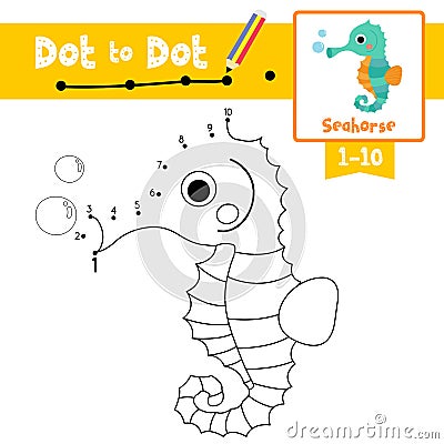 Dot to dot educational game and Coloring book Cute Seahorse animal cartoon character vector illustration Vector Illustration