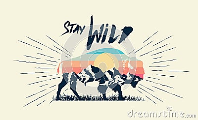 Double exposure effect buffalo bison silhouette with mountains landscape and stay wild caption. T-shirt print design. Vector Cartoon Illustration