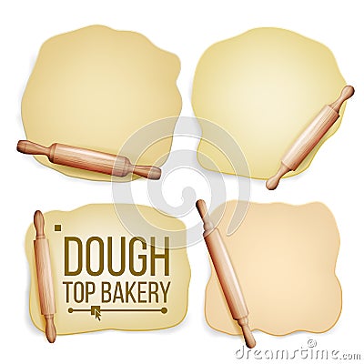 Dough Set Vector. Wooden Rolling Pin. Fresh Raw. Tasty. Top View. Preparing Tool. Design Element. Dough For Pizza Or Vector Illustration