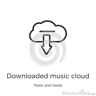 Downloaded music cloud icon. Thin linear downloaded music cloud outline icon isolated on white background from music and media Vector Illustration