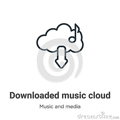 Downloaded music cloud outline vector icon. Thin line black downloaded music cloud icon, flat vector simple element illustration Vector Illustration