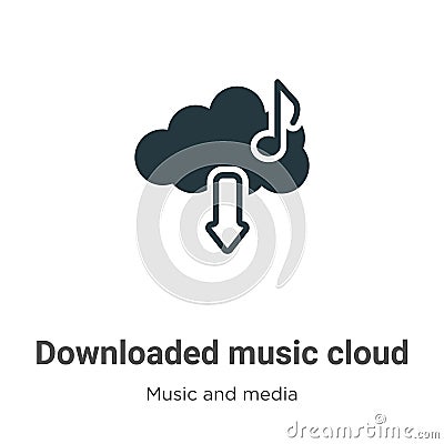 Downloaded music cloud vector icon on white background. Flat vector downloaded music cloud icon symbol sign from modern music and Vector Illustration