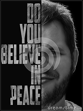 Dramatic art collage black and white pictures sad men, lettering, slogan do you believe. Stock Photo
