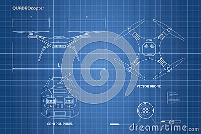 Drawing of drone. Industrial blueprint The control panel of quadrocopter . Front, top view Vector Illustration