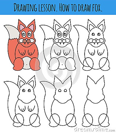 Drawing lesson for children. How draw a cartoon cute fox. Drawing tutorial with funny cartoon animal. Step by step repeats the Cartoon Illustration