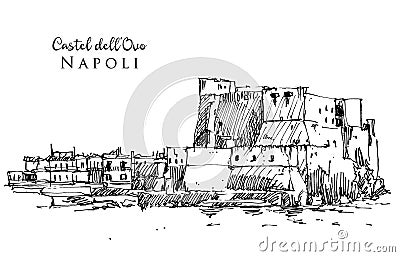 Drawing sketch illustration of Castel dell`Ovo in Naples, Italy Vector Illustration