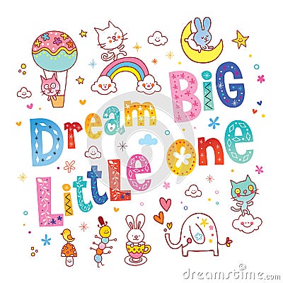 Dream big little one kids nursery art Vector Illustration