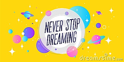 Dream Big. Motivation banner, speech bubble Vector Illustration