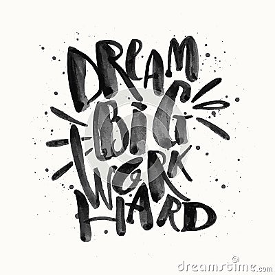 Dream big work hard. Concept hand lettering motivation gold glitter poster. Vector Illustration