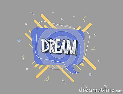 Dream handwritten vector lettering. Vector Illustration