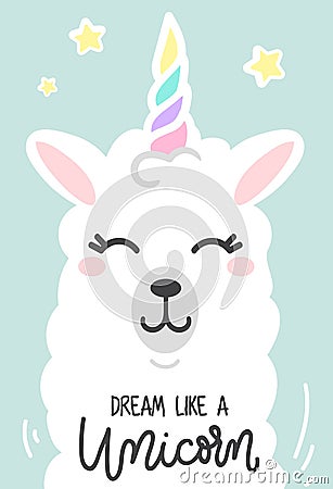 Dream like a unicorn inspirational poster with llama and stars. Vector Illustration