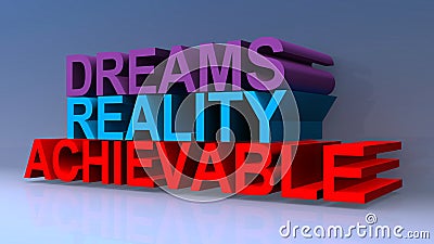 Dreams reality achievable on blue Stock Photo