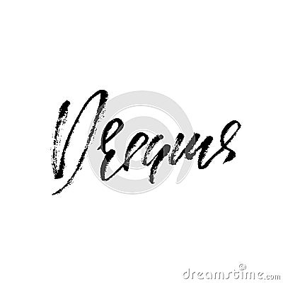 Dreams word. Hand drawn modern dry brush lettering. Vector typography design. Handwritten inscription. Stock Photo