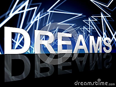 Dreams Word Shows Desire Night And Plan Stock Photo