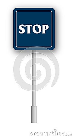 Stop sign street road sign boards. Vector road sign alert notice. Stock Photo