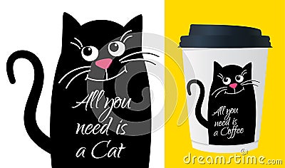 Dreamy Cute cat with text. All need is a cat. Kawaii black cat. Vector Illustration