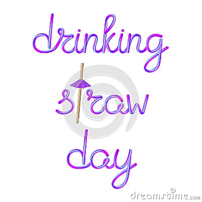 Drinking straw day calligraphic lettering with bamboo drinking straw and umbrella Vector Illustration