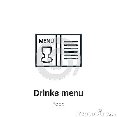 Drinks menu outline vector icon. Thin line black drinks menu icon, flat vector simple element illustration from editable food Vector Illustration