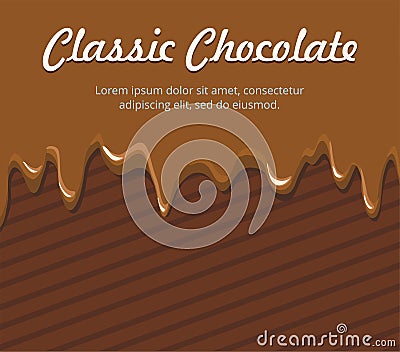 Dripping melted chocolate on brown background Vector Illustration