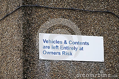 Driver responsible for car vehicle contents liable for theft or loss sign by management Stock Photo