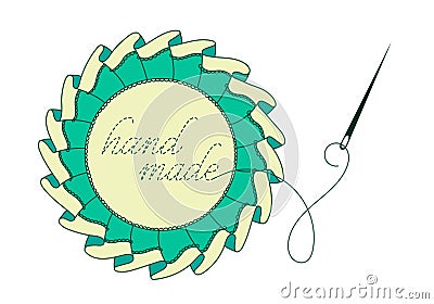 Cute circle frame with textile ruffles, ribbon, lace, sewing needle, thread and embroidery inscription `hand made`. Vector Illustration