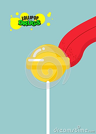 Drugs lollipop. Acid candy on a stick. Narcotic sweetness. Tongue licking addict Psych lollipop. Toxic mind-bending candy for add Vector Illustration