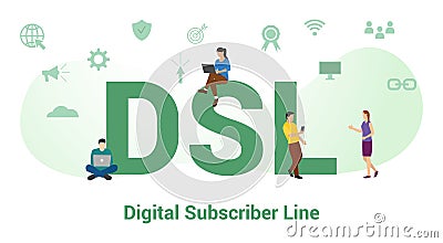 Dsl digital subscriber line concept with big word or text and team people with modern flat style - vector Cartoon Illustration