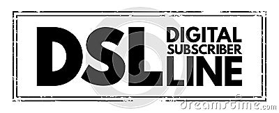DSL Digital Subscriber Line - technology that are used to transmit digital data over telephone lines, acronym text concept stamp Stock Photo