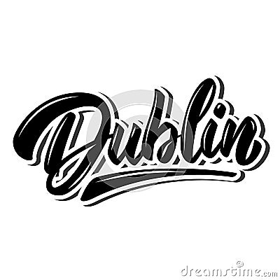 Dublin capital of republic of Ireland. Lettering phrase on white background. Vector Illustration