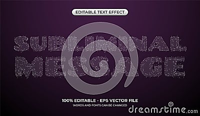 Dust particle text effect. Editable subliminal message text effect Vector Illustration