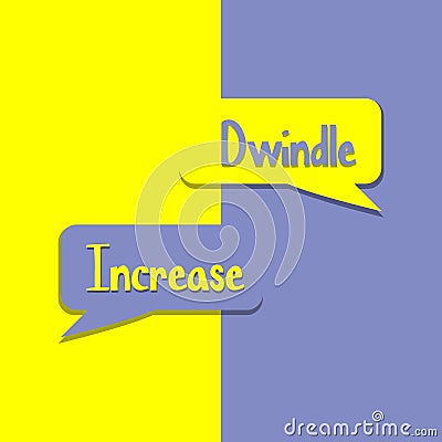 Dwindle or Increase word on education, inspiration and business motivation Cartoon Illustration